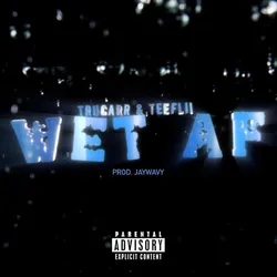 Wet AF
