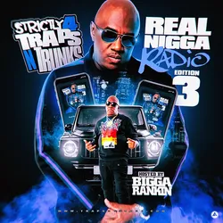 Strictly 4 Traps N Trunks (Real Nigga Radio Edition 3)