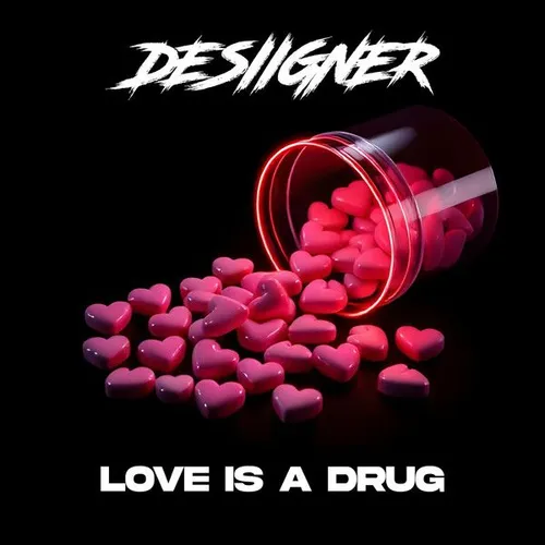 Love Is A Drug