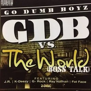 GDB Vs. The World (Boss Talk)