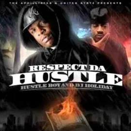 Respect Da Hustle