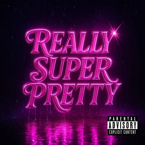 Really Super Pretty