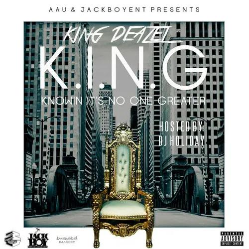 K.I.N.G: Knowin It's No One Greater