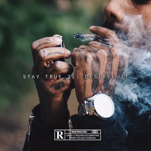 Stay True 3: Deserve It