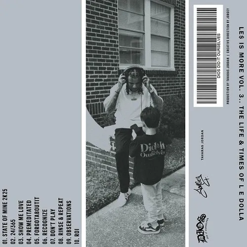 Le$ Is More Vol.3... The Life & Times Of L E Dolla