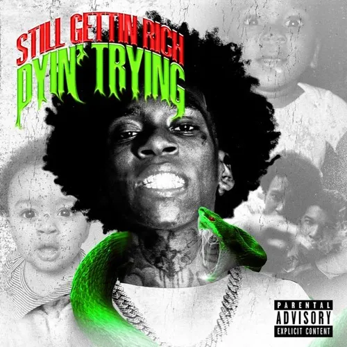 Still Gettin Rich Or Dyin' Trying