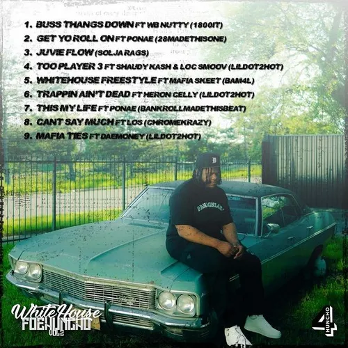 WhiteHouse FoeHuncho Vol. 2