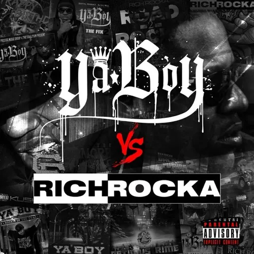Ya Boy vs Rich Rocka