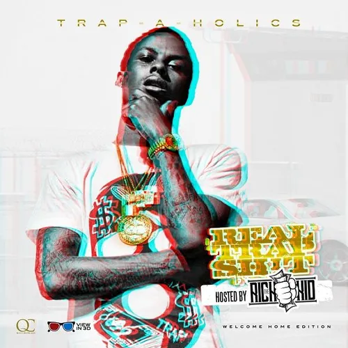 Real Trap Shit (Welcome Home Edition)