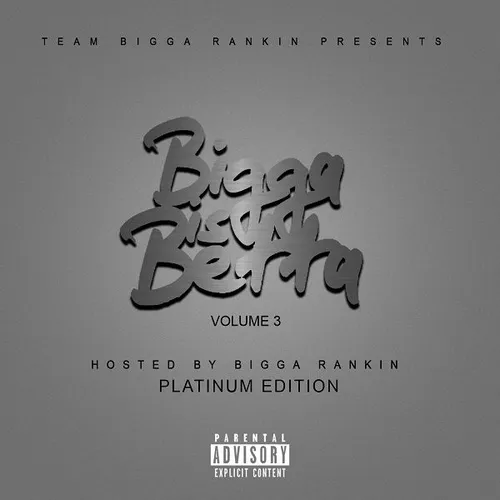 Bigga Is Betta Vol. 3: Platinum Edition
