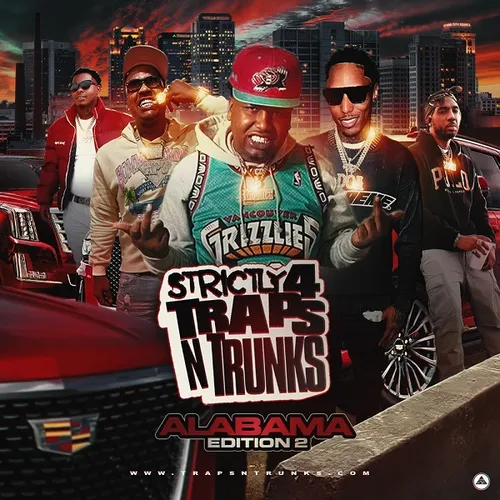 Strictly 4 Traps N Trunks (Alabama Edition 2)