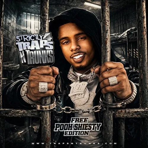 Strictly 4 Traps N Trunks (Free Pooh Shiesty Edition)