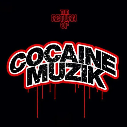 The Return Of Cocaine Muzik Pt. 1