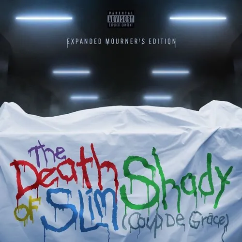 The Death Of Slim Shady (Coup De Grâce): Expanded Mourner’s Edition