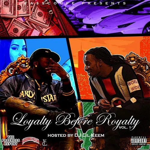 Loyalty Before Royalty Vol. 1