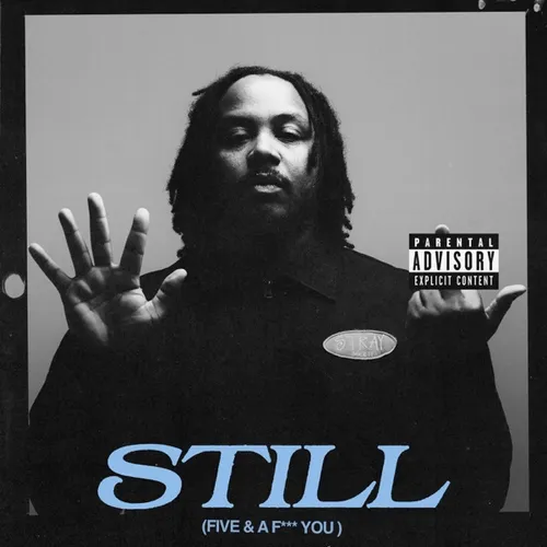 Still (Five & A Fuck You)