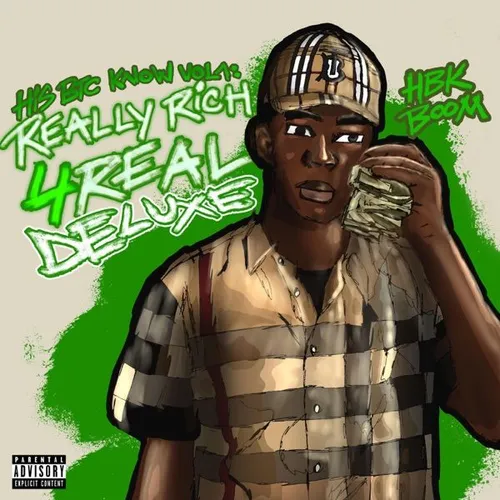 His Btc Know Vol. 1: Really Rich 4 Real (Deluxe)