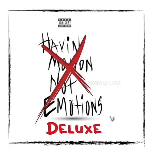 Havin' Motion Not Emotions (Deluxe)