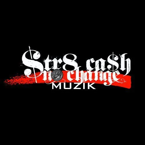 Str8 Cash No Change Muzik