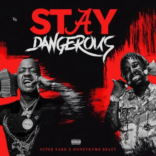 Stay Dangerous