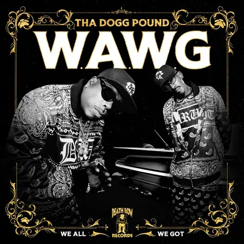 W.A.W.G. (We All We Got) (Deluxe)