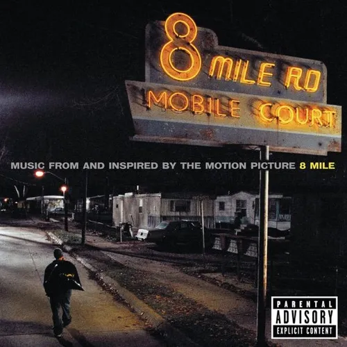 8 Mile: Music From And Inspired By The Motion Picture