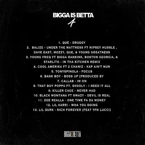 Bigga Is Betta 4