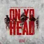 On Yo Head