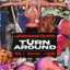Turn Around