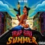 Trap Girl Summer (Outro)