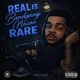 Real Is Rare (Deluxe)