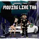 Moving Like Tha
