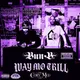 Way Mo Trill (Chopped Not Slopped)