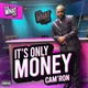 It's Only Money