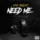 Need Me