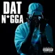 Dat Nigga