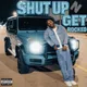 Shut Up N Get Rocked