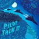 Pilot Talk 3