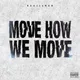 Move How We Move