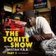 The Tonite Show With Mistah F.A.B. Pt. 3: Live From 45