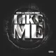 Like Me