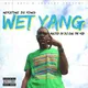 Wet Yang