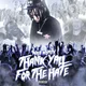 Thank Yall For The Hate