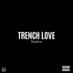 Trench Love