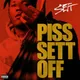 Piss Sett Off