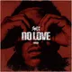 No Love