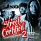 Street Certified 2 (Mo Money, Mo Problems)