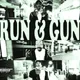 Run & Gun