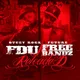 FDU & Free Bandz (Reloaded)