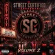 Street Certified Volume 2